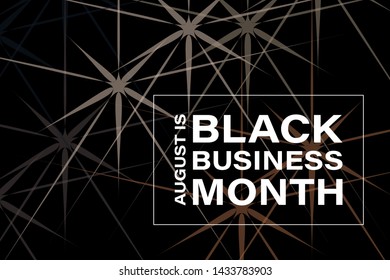 National Black Business Month in August. Greeting card, poster, banner concept. Vector EPS 10.