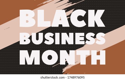 National Black Business Month in August. Greeting card, poster, banner concept. Vector EPS 10.