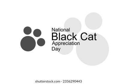 National Black Cat Appreciation Day background template Holiday concept
