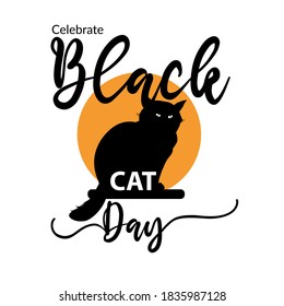 National Black Cat Day poster design concept, silhouette cat with typography hand lettering banner, use for background, post card, tattoo, print textile or social media post