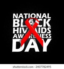 National Black HIV AIDS Awareness Day event banner. Red ribbon with bold text on black and grainy background to commemorate on February 7