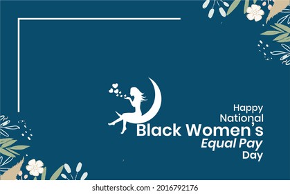 National Black Women Equal Pay Day. Holiday Concept. Template For Background, Web Banner, Card, Poster, T-shirt With Text Inscription