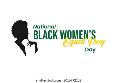 National Black Women Equal Pay Day. Holiday Concept. Template For Background, Web Banner, Card, Poster, T-shirt With Text Inscription