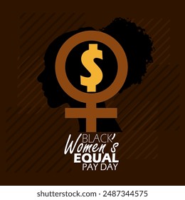 National Black Women's Equal Pay Day event banner. Women's symbol and dollar symbol with silhouette of a woman on dark brown background to commemorate on July 27th