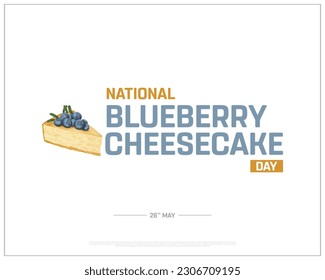 Día Nacional del Quesecake de Blueberry, Día del Quesecake de Blueberry, Cheesecake de Blueberry, 26 de mayo, Concepto, Editable, Diseño Tipográfico, Tipografía, Vector, Eps, Slice, Icono del Cheesecake de Blueberry, Diseño