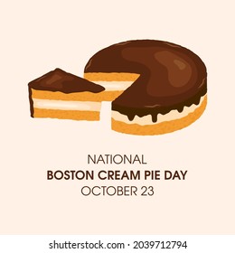 National Boston Cream Pie Day vector. Cream cake with chocolate icing icon vector. Boston Cream Pie Day Poster, October 23. Important day