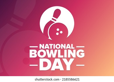 National Bowling Day. Holiday concept. Template for background, banner, card, poster with text inscription. Vector EPS10 illustration