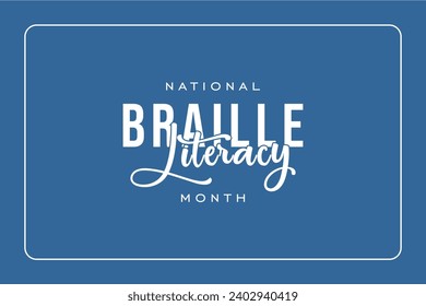 National Braille Literacy Month, Holiday Concept