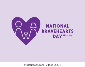 National BraveHearts Day. April 28. Eps 10.