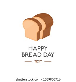 National Bread Day Vector Illustration. Template for poster, banner or greeting card.