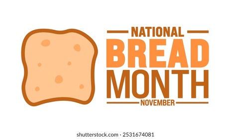 National Bread Month background or banner design template is observed every year in November. Holiday concept. Template for card, poster, placard, template.