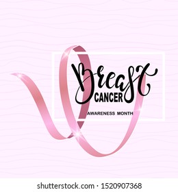 National Breast Cancer Awareness Month. Calligraphy Poster Design with pink ribbon and lettering. Vector illustration