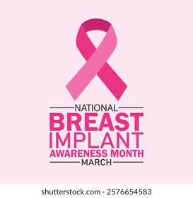 National Breast Implant Awareness Month. March. Vector illustration. Design for banner, poster or print.