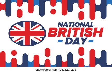 National British Day. Happy holiday, celebrated annual. Great Britain flag. British fame and glory. United Kingdom patriotic elements. Festival and parade design. Vector poster illustration
