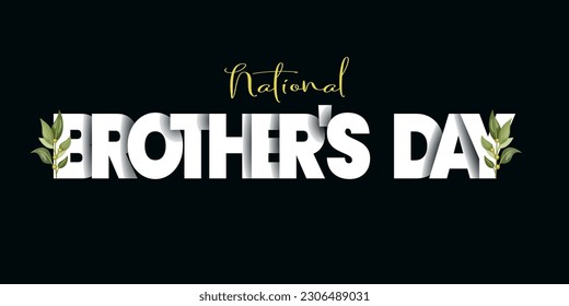 National Brother's Day typography vector illustration. Brother's Day Poster, May 24. National Brother's Day creative.