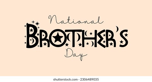 National Brother's Day typography vector illustration. Brother's Day Poster, May 24. National Brother's Day creative.