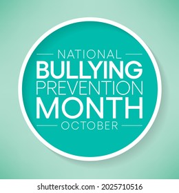 National Bullying prevention month is observed every year in October, to focus and raise awareness on bullying. Vector illustration