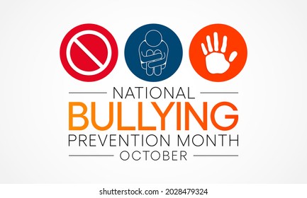 National Bullying prevention month is observed every year in October, to focus and raise awareness on bullying. Vector illustration