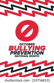 National Bullying Prevention Month in October. Annual nationwide campaign to keep all youth safe from bullying. Red color. Poster, card, banner, background. Vector illustration