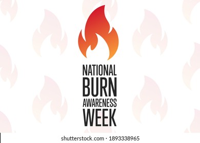 National Burn Awareness Week. First full week of February. Holiday concept. Template for background, banner, card, poster with text inscription. Vector EPS10 illustration