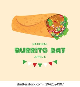 National Burrito Day vector. Burrito stuffed with meat and vegetables icon vector. Traditional mexican food vector. Burrito Day Poster, April 5. Important day