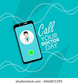 National Call Your Doctor Day event banner. A smartphone calling a doctor on light blue background to celebrate on June