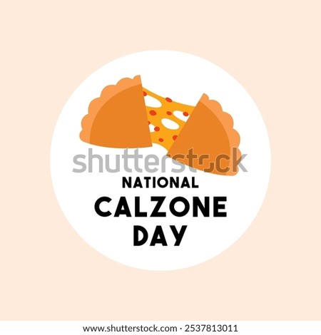 National Calzone Day. Flat design vector. Eps 10.
