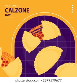 National Calzone Day on november 1, Some delicious calzone contains what's on pizza vector illustration and text isolated on abstract background for commemorate and celebrate National Calzone Day.