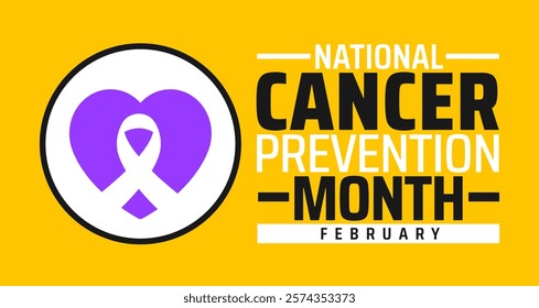 National Cancer Prevention Month background banner or poster design template. observed every year in February. Holiday concept. Use to any Template, card, poster, placard, template.