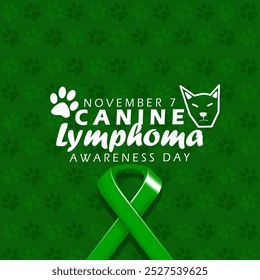 National Canine Lymphoma Awareness Day to celebrate on November 7th. Green campaign ribbon with paw icon and line art illustration of a dog's face on dark green background. Animal health event banner.