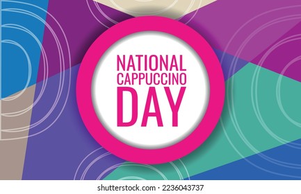 National Cappuccino Day. Design suitable for greeting card poster and banner