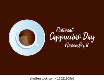 National Cappuccino Day vector. Cup of cappuccino on a brown background. Cup of coffee top view vector. Cappuccino Day Poster, November 8. Important day