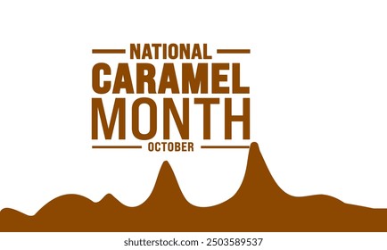 National Caramel Month on october, Holiday concept background template.  Geometric design suitable for greeting card, poster and banner, vector illustration.