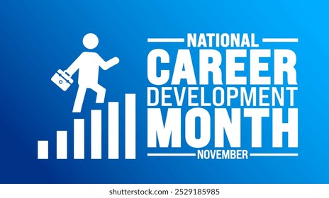 National Career Development Month fundo ou modelo de design de banner é observado todos os anos em novembro. Conceito de férias. Modelo para cartão, cartaz, cartão, modelo. 