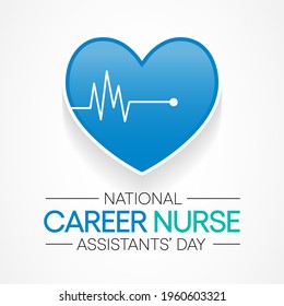 National Career Nurse assistants day is observed every year in June, Nursing is a profession within the health care sector focused on the care of individuals, families, and communities. Heart Vector art.