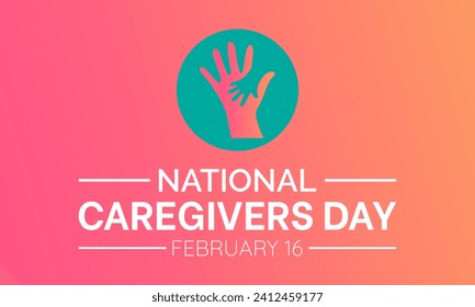 National Caregivers Day observed every year of 16th february, Vector health banner, flyer, poster and social medial template design.