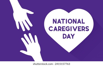 National caregivers day is observed every year on the 16th February. Health and Medical Awareness Vector template for banner, card, poster and background design. Vector illustration.