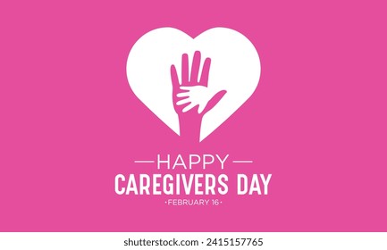 National caregivers day is observed every year on the 16th February. Health and Medical Awareness Vector template for banner, card, poster and background design. Vector illustration.