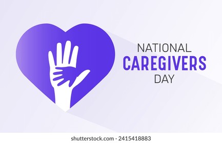 National caregivers day is observed every year on the 16th February. Health and Medical Awareness Vector template for banner, card, poster and background design. Vector illustration.