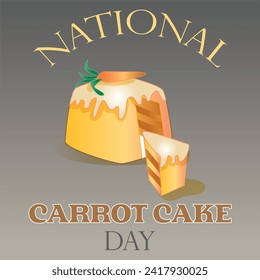 National Carrot Cake Day Sign Badge and Illustration Vector
