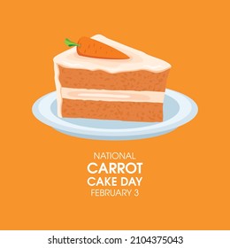 National Carrot Cake Day vector. Delicious slice of carrot cake on a plate icon. Piece of cake with carrot vector. Carrot Cake Day Poster, February 3. Important day