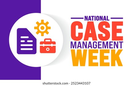 National Case Management Week background or banner design template is observed every year in October. Holiday concept. Template for card, poster, placard, template. eps 10