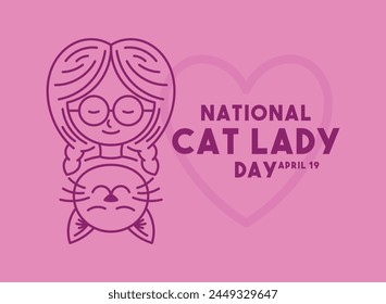 National Cat Lady Day. April 19. Eps 10.