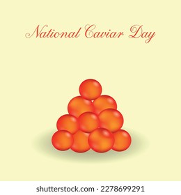 national caviar day . Design suitable for greeting card poster and banner