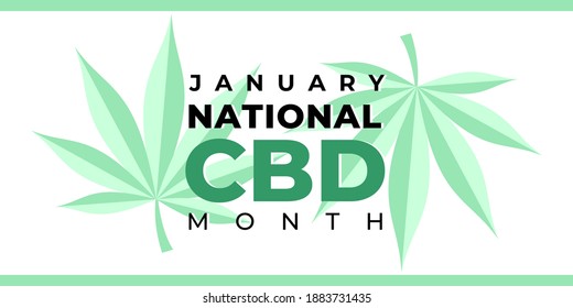 National CBD month. Vector banner, poster, card for web, social media, networks. Green cannabis hemp leaf on a white background and text National CBD month january. Celebrated in the United States