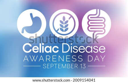 National Celiac Disease awareness day is observed every year on September 13, it is an immune reaction to eating gluten, a protein found in wheat, barley and rye. Vector illustration