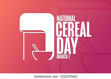 National Cereal Day. March 7. Holiday concept. Template for background, banner, card, poster with text inscription. Vector EPS10 illustration