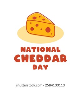 National Cheddar Day. February. Eps 10.