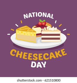 National Cheese Cake Day Vector Illustration. Suitable for greeting card, poster and banner.