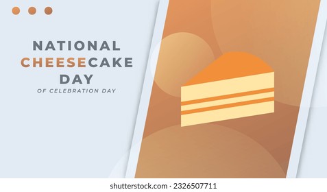 National Cheesecake Day Celebration Vector Design Illustration for Background, Poster, Banner, Advertising, Greeting Card